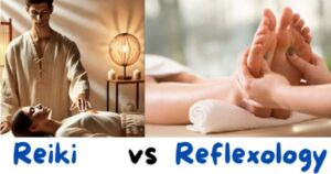 Reiki vs Reflexology: Key Differences, Benefits, Which Healing Practice is Right for You? R&R (1)